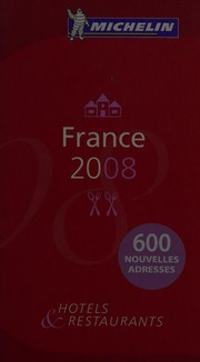 Cover of: France 2008: hôtels & restaurants