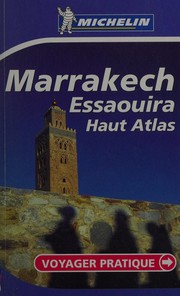 Cover of: Marrakech, Essaouira, Haut-Atlas