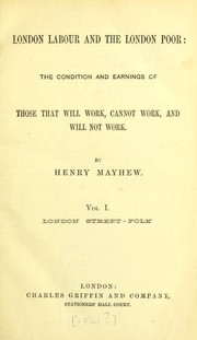 Cover of: London Labour and the London Poor by Henry Mayhew, Henry Mayhew