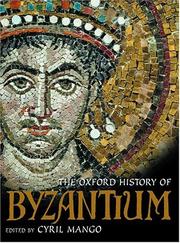 Cover of: The Oxford history of Byzantium by Cyril A. Mango