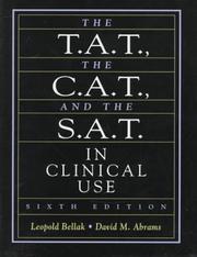 The Thematic Apperception Test, the Children's Apperception Test, and the Senior Apperception Technique in clinical use by Leopold Bellak, David M. Abrams