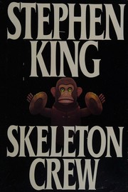 Skeleton crew by Stephen King