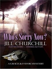 Who's sorry now? by Jill Churchill