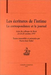 Cover of: Les ecritures de l'intime: La correspondance et le journal : actes du colloque de Brest, 23-24-25 octobre 1997 (Champion-Varia)