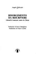 Cover of: Risorgimento da riscrivere: liberali & massoni contro la Chiesa