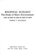 Cover of: Regional ecology by Robert Eric Dickinson, Robert Eric Dickinson