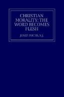 Christian Morality by Josef Fuchs