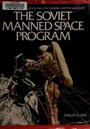 Cover of: The Soviet manned space program by Phillip Clark, Phillip Clark