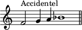 
\version "2.14.2"
\header {
  tagline = ##f
}

\score {
  \new Staff \with {
  \remove "Time_signature_engraver"
  }
  \relative c' {
    \key c \major
    \time 9/1
    \tempo 2 = 80
    \clef treble
    \set Score.currentBarNumber = #30
    \override Rest #'style = #'classical

  f2^\markup{Accidentel} g4 a bes1
  \bar "||"

  }
  \layout {
    \context {
      \Score
      \remove "Metronome_mark_engraver"
    }
  }
  \midi {}
}
