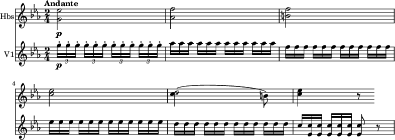 
<<
  \new Staff \with {
       instrumentName = #"Hbs"
     }
     \relative c'' { 
         \version "2.18.2"
         \clef "treble" 
         \tempo "Andante" 
         \key ees \major
         \time 2/4
         \tempo 4 = 40
                 <g ees'>2\p <aes f'> <b f'>
                 <c ees>
 << {c4. (b8)} {d2}>>
 <c ees>4 r8
}
\new Staff \with {
         instrumentName = #"V1" }
\relative c'' {
         \clef "treble" 
         \tempo "Andante" 
         \key ees \major
         \time 2/4
          \tuplet 3/2 {g'16-. \p g-. g-.} \repeat unfold 3 {\tuplet 3/2 {g16-. [g-. g-.]} }
          \repeat unfold 4 {\scaleDurations 2/3  {aes16 [aes aes]} }
          \repeat unfold 4 {\scaleDurations 2/3 { f16 [f f]}}
          \repeat unfold 4 {\scaleDurations 2/3  {ees16 [ees ees]} }
           \repeat unfold 4 {\scaleDurations 2/3  {d16 [d d]} }
          \scaleDurations 2/3  {c16 [<ees, c'> <ees c'>]}  \scaleDurations 2/3  {<ees c'> [<ees c'> <ees c'>]} <ees c'>8 r8
 }
>>
