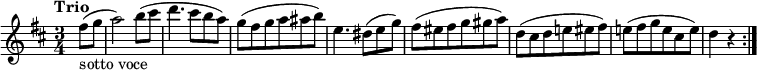 
\relative c'' {
    \version "2.18.2"
    \key d \major
    \tempo "Trio"
    \time 3/4
    \tempo 4 = 130
   \partial 4 fis8_\markup{sotto voce} (g a2) b8 (cis
   d4. cis8 b a)
   g (fis g a ais b)
   e,4. dis8 (e g)
   fis (eis fis g gis a)
   d, (cis d e! eis fis)
   e! (fis  g e cis e)
   d4 r \bar ":|."
}
