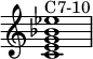 
  \new Staff \with { \remove "Time_signature_engraver" }
   { 
   \relative c' { <c e g bes es>1^\markup{C7-10} }
  }
