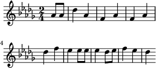 { \key des \major \time 2/4 \relative des'' { \partial 4 as8 as | des4 as | f as | f as | des f | es es8 es | es4 des8 es | f4 es | des } }