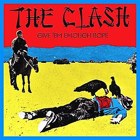 Обложка альбома The Clash «Give ’Em Enough Rope» (1978)