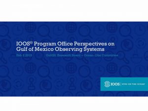 IOOS Program Office Perspectives on Gulf of Mexico Observing Systems