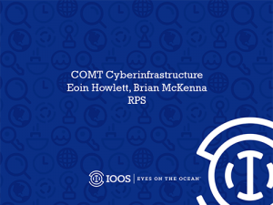 2017 COMT Annual Meeting: Cyberinfrastructure Report