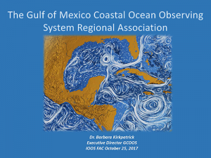 The Gulf of Mexico Coastal Ocean Observing System Regional Association