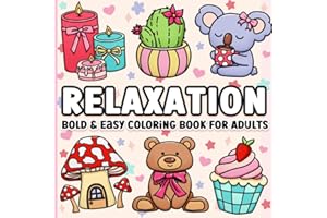 Coloring Book for Adults Relaxation: Bold and Easy