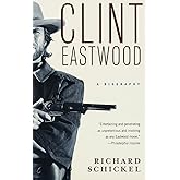 Clint Eastwood: A Biography