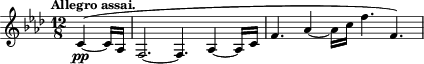 \relative c' { \time 12/8 \key f \minor \clef treble \tempo "Allegro assai." \partial 4. c4-\pp~( c16 aes f2.~ f4. aes4~ aes16 c f4. aes4~ aes16 c f4. f,) }