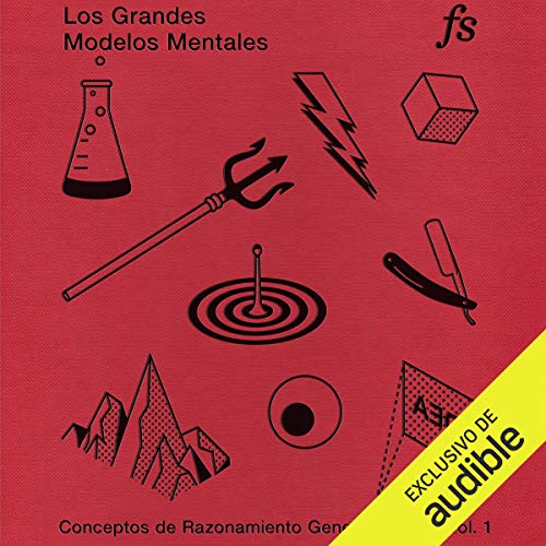 Los Grandes Modelos Mentales [The Great Mental Models] Audiobook By Shane Parrish cover art