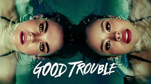 Good Trouble