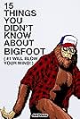 15 Things You Didn't Know About Bigfoot (#1 Will Blow Your Mind) (2019)