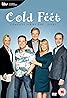 Cold Feet (TV Series 1997–2020) Poster