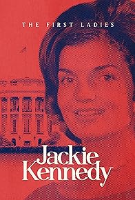 Primary photo for The First Ladies: Jackie Kennedy