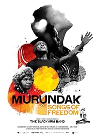 Primary photo for Murundak: Songs of Freedom