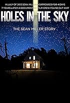 Holes in the Sky: The Sean Miller Story