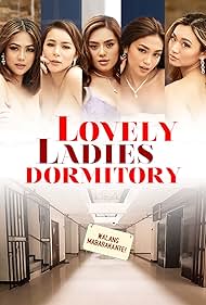 Hershie De Leon, Tiffany Grey, Julia Victoria, Yen Durano, and Andrea Garcia in Lovely Ladies Dormitory (2022)