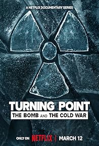 Primary photo for Turning Point: The Bomb and the Cold War