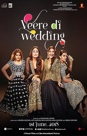 Kareena Kapoor, Sonam Kapoor, and Swara Bhasker in Veere Di Wedding (2018)