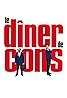 Le Dîner de Cons (1998) Poster