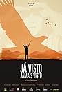 Já Visto Jamais Visto (2013)