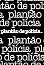 Plantão de Polícia (1979)