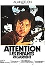 Alain Delon in Attention, les enfants regardent (1978)