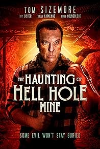 Primary photo for The Haunting of Hell Hole Mine