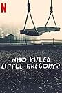 Who Killed Little Gregory? (2019)