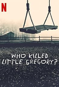 Primary photo for Who Killed Little Gregory?