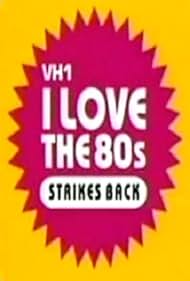 I Love the '80s Strikes Back (2003)