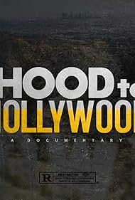 From the Hood to Hollywood (2022)