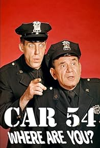 Primary photo for Car 54, Where Are You?