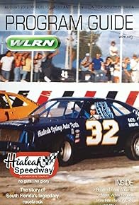 Primary photo for Hialeah Speedway: No Guts, No Glory