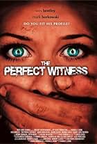 The Perfect Witness (2007)