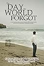 The Day the World Forgot (2008)