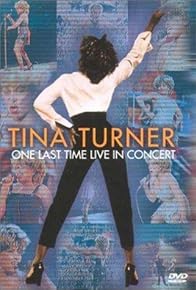 Primary photo for Tina Turner: One Last Time Live in Concert