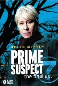 Primary photo for Prime Suspect 7: The Final Act