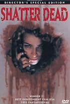 Shatter Dead (1994)